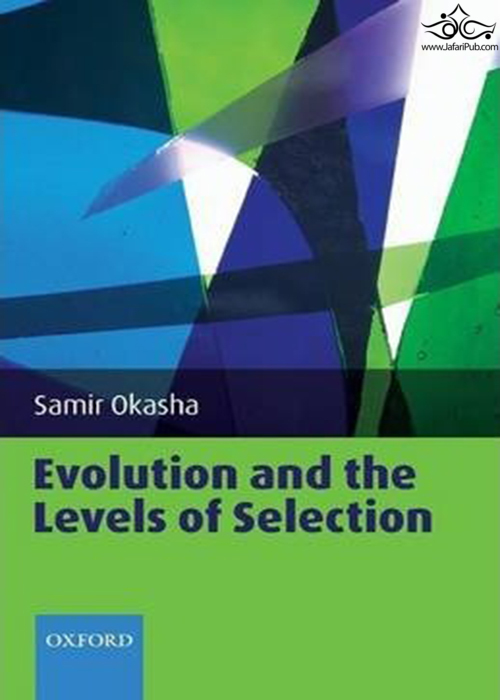 Evolution and the Levels of Selection Illustrated Edición Oxford University Press